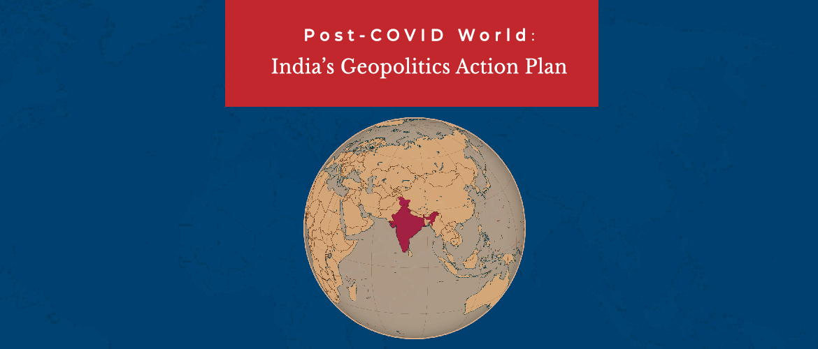 Post-COVID Geopolitics - India